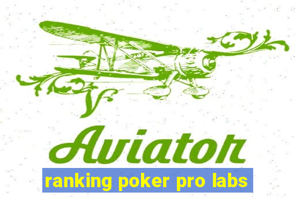 ranking poker pro labs